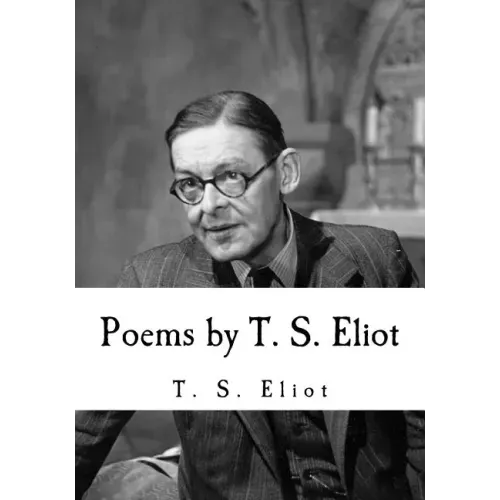 Poems by T. S. Eliot