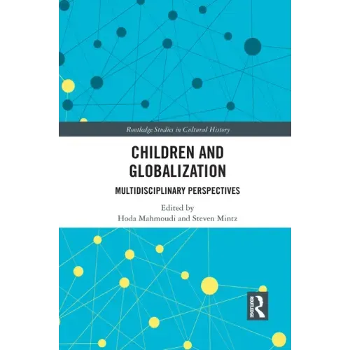 Children and Globalization: Multidisciplinary Perspectives
