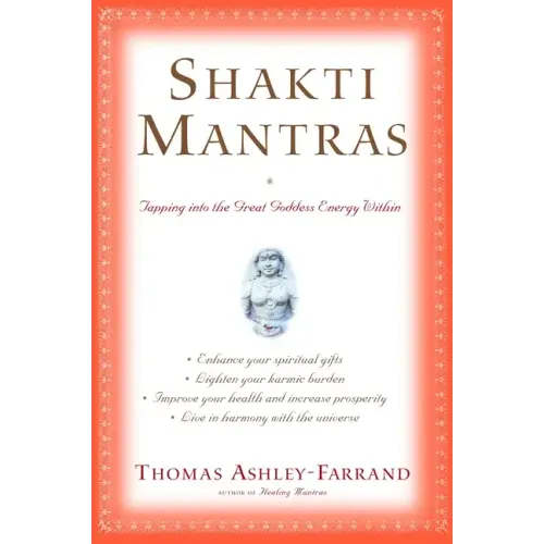 Shakti Mantras: Tapping Into the Great Goddess Energy Within