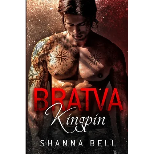 Bratva Kingpin: a dark mafia romance