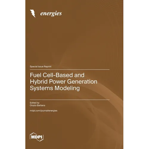 Fuel Cell-Based and Hybrid Power Generation Systems Modeling