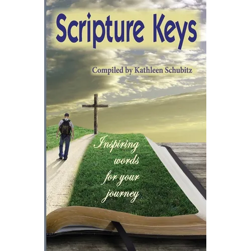 Scripture Keys: Inspiring words for your journey