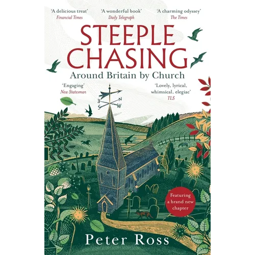 Steeple Chasing: Around Britain by Spire