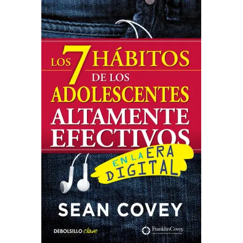 Los 7 Hábitos de Los Adolescentes Altamente Efectivos / The 7 Habits of Highly Effective Teens