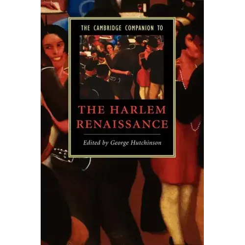 The Cambridge Companion to the Harlem Renaissance