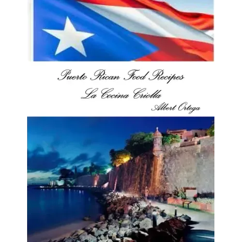 Puerto Rican Food Recipes La Cocina Criolla