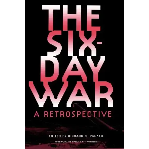 The Six-Day War: A Retrospective