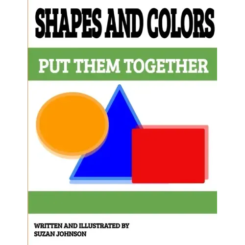 Shapes and Colors: Put them Together