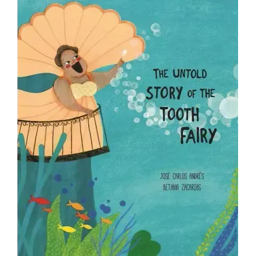 The Untold Story of the Tooth Fairy