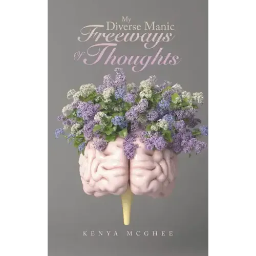 My Diverse Manic Freeways of Thoughts
