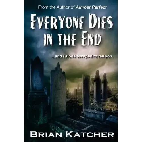 Everyone Dies in the End