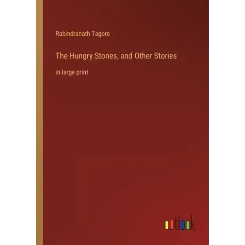 The Hungry Stones, and Other Stories: in large print