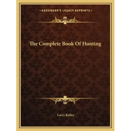 The Complete Book of Hunting