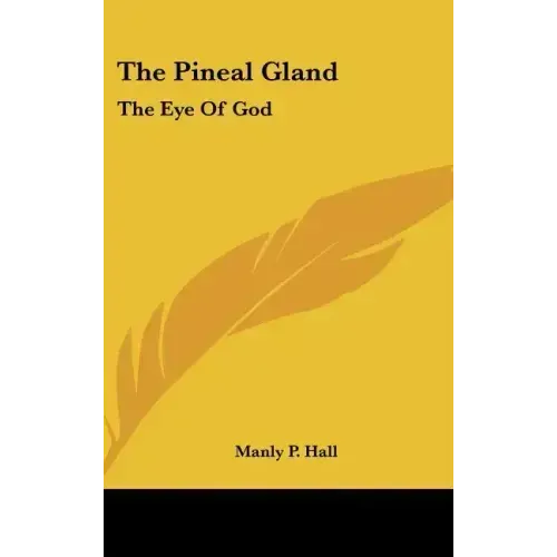 The Pineal Gland: The Eye of God