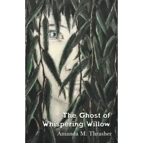 The Ghost of Whispering Willow