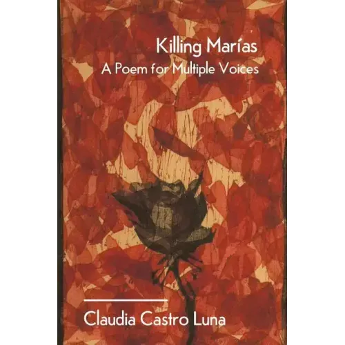 Killing Marias: A Poem For Multiple Voices