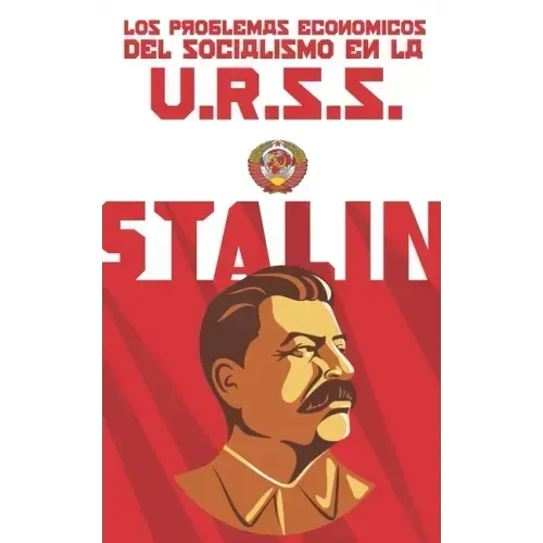 Los problemas económicos del socialismo en la U.R.S.S. (Completa y ampliada)