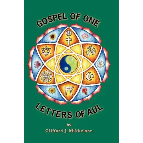 Gospel of One, Letters of Aul