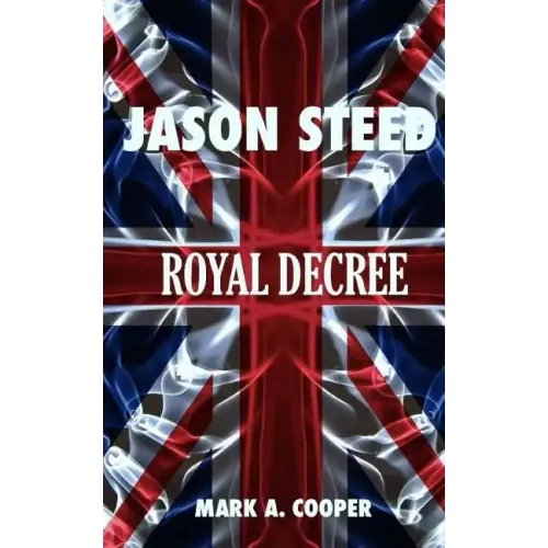 JASON STEED Royal Decree