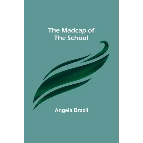 The Madcap of the School
