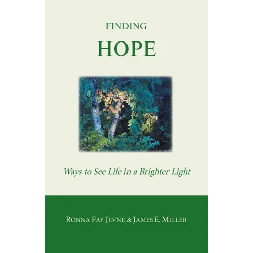 Finding Hope: Ways of seeing life in a brighter light