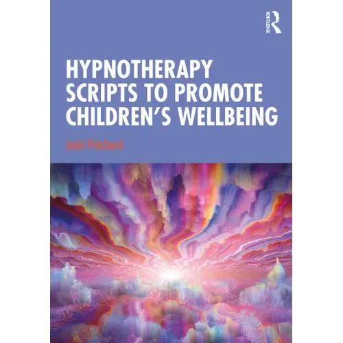 Hypnotherapy Scripts to Promote Children's Wellbeing