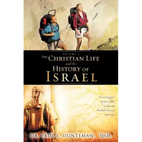 The Christian Life And The History of Israel