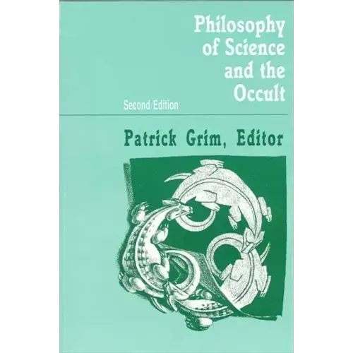Philosophy of Science and the Occult: Second Edition