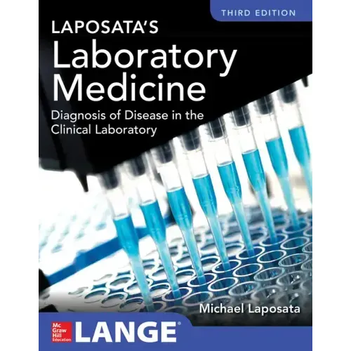 Laposata's Laboratory Medicine Diagnosis of Disease in Clinical Laboratory Third Edition