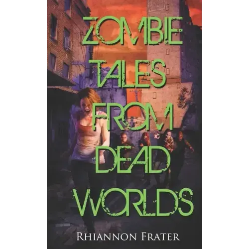 Zombie Tales From Dead Worlds