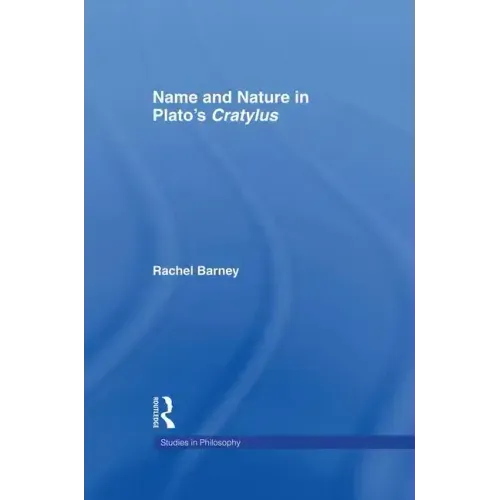 Names and Nature in Plato's Cratylus