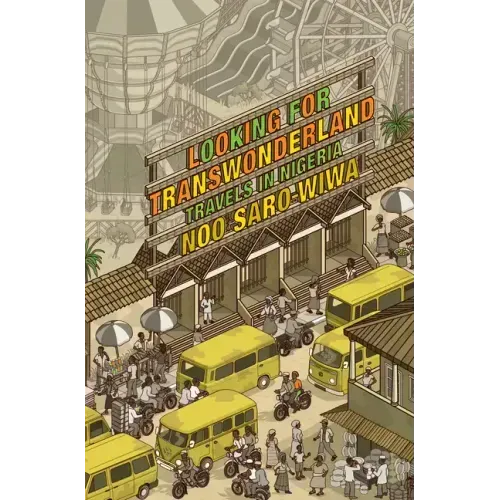 Looking for Transwonderland: Travels in Nigeria