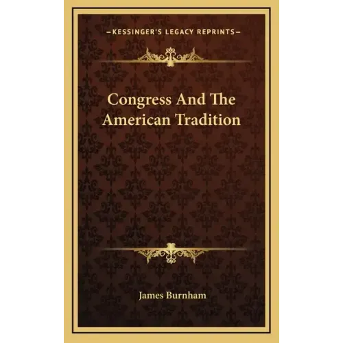 Congress And The American Tradition