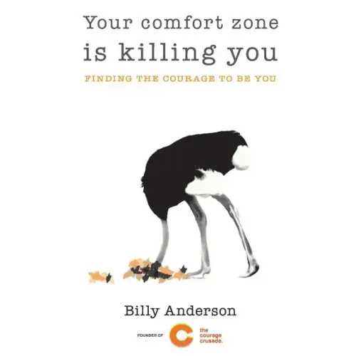 Your comfort zone is killing you: Finding the courage to be you