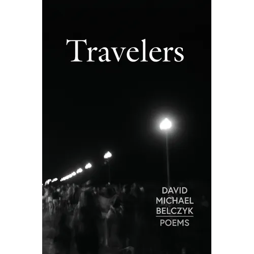 Travelers: Poems