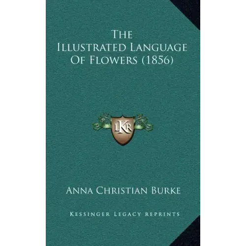 The Illustrated Language of Flowers (1856)