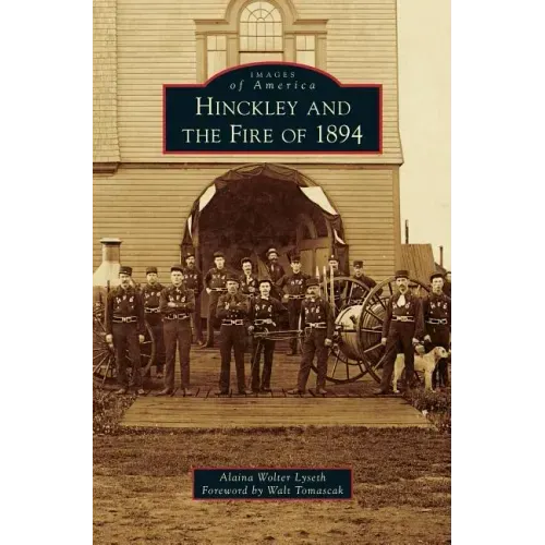Hinckley and the Fire of 1894