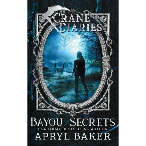 The Crane Diaries: Bayou Secrets