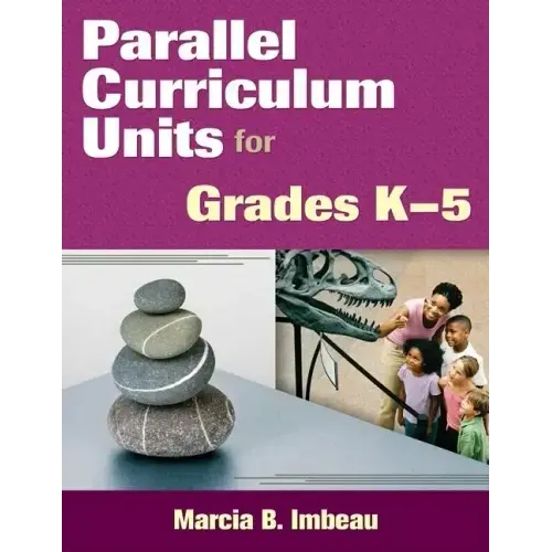 Parallel Curriculum Units for Grades K-5