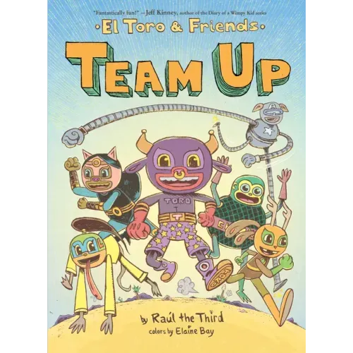 Team Up: El Toro & Friends: A Graphic Novel