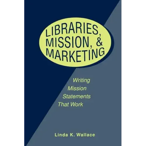 Libraries, Mission, and Marketing