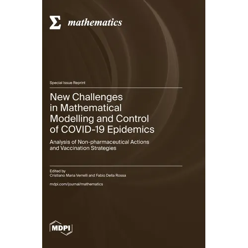 New Challenges in Mathematical Modelling and Control of COVID-19 Epidemics: Analysis of Non-pharmaceutical Actions and Vaccination Strategies