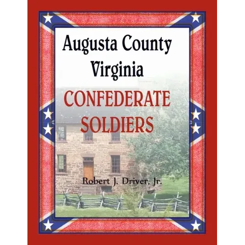 Augusta County, Virginia Confederate Soldiers