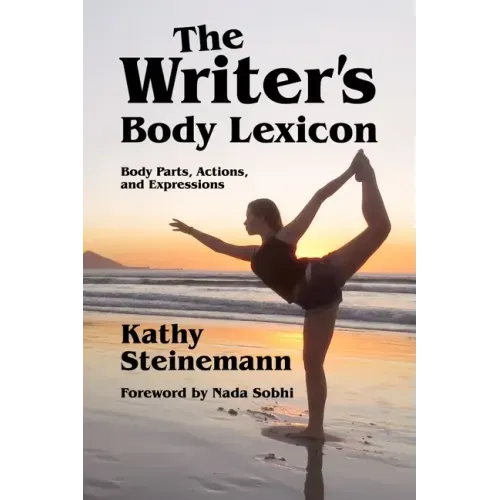 The Writer's Body Lexicon: Body Parts, Actions, and Expressions