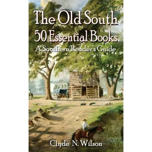 The Old South: 50 Essential Books