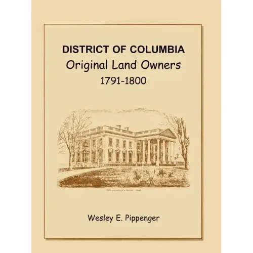 District of Columbia: Original Land Owners, 1791-1800