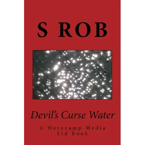 Devil's Curse Water: A Werevamp Media Ltd Book