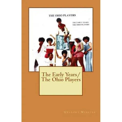 The Early Years/The Ohio Players