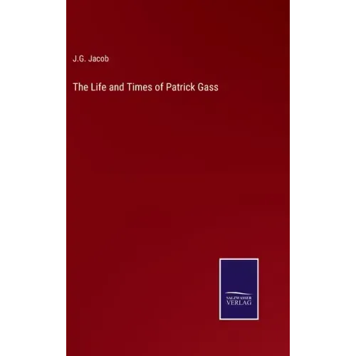 The Life and Times of Patrick Gass