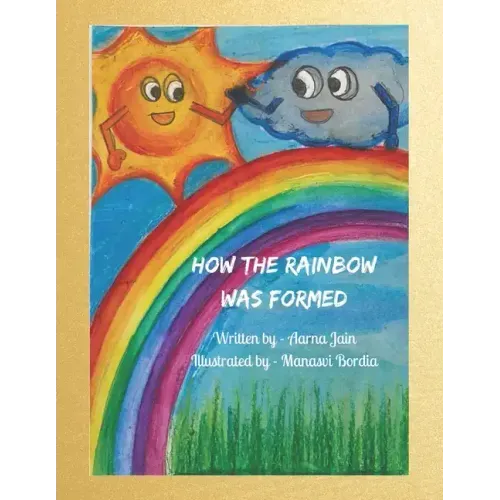 How the Rainbow was formed